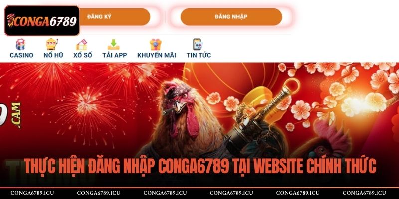 Thực hiện đăng nhập CONGA6789 tại website chính thức