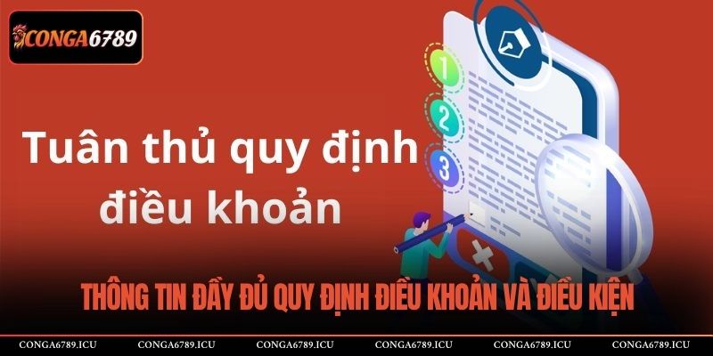 Thông tin đầy đủ quy định điều khoản và điều kiện