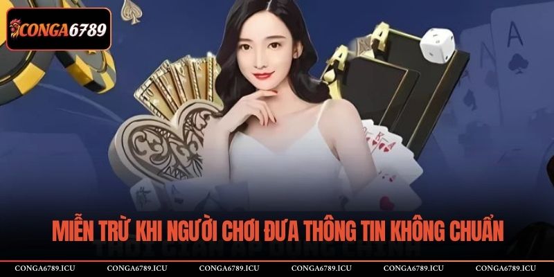 Miễn trừ khi người chơi đưa thông tin không chuẩn