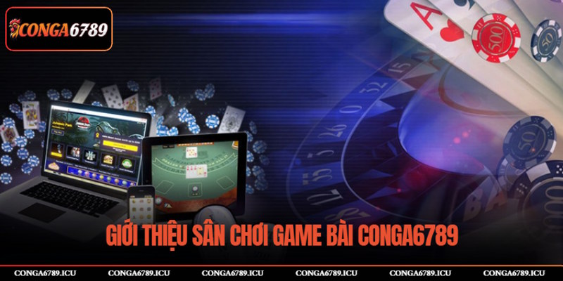 Thông tin sảnh game bài CONGA6789 ấn tượng