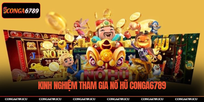 Kinh nghiệm quay hũ lớn nhận thưởng khủng