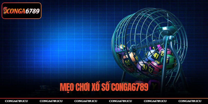 Xổ số 6789 và mẹo chơi hiệu quả